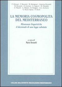 La memoria cosmopolita del Mediterraneo. Minoranze linguistiche. Il decennale di una legge sabotata