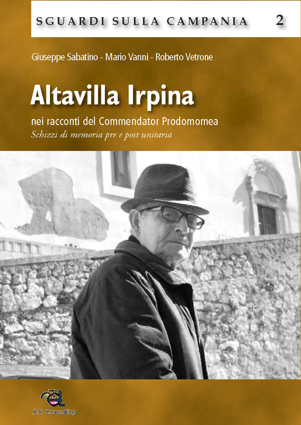 Altavilla Irpina nei racconti del commendator Prodomomea. Schizzi di memoria pre e post unitaria