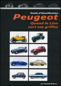 Peugeot. Quand le lion sort ses griffes. Ediz. illustrata