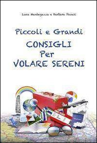 Piccoli e grandi consigli per volare sereni