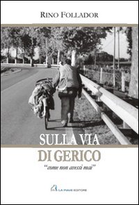 Sulla via di Gerico. «Come non avessi mai»