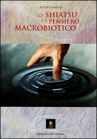 Lo shiatsu e il pensiero macrobiotico