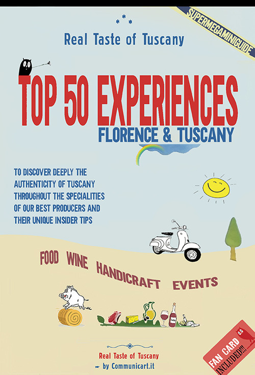 Real Taste of Tuscany. Top 50 Experiences. food wine handicraft events