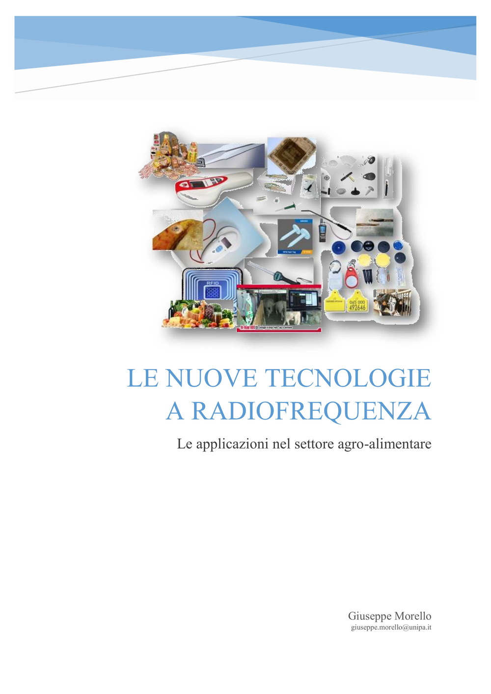 Le nuove tecnologie a radiofrequenza. Le applicazioni nel settore agro-alimentare