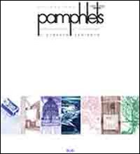 Pamphlets. 1992-2002. Riflessioni sull'architettura e dintorni