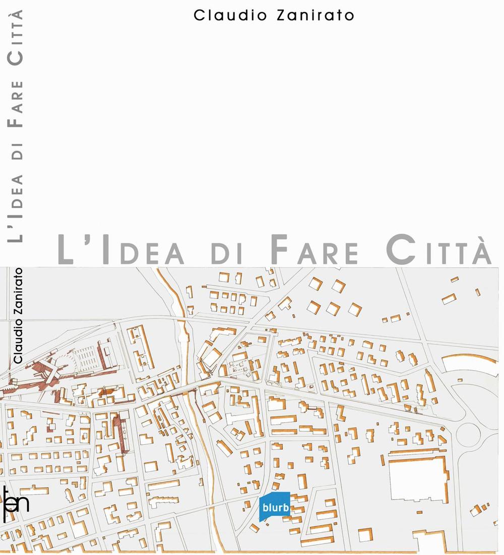 L'idea di fare città