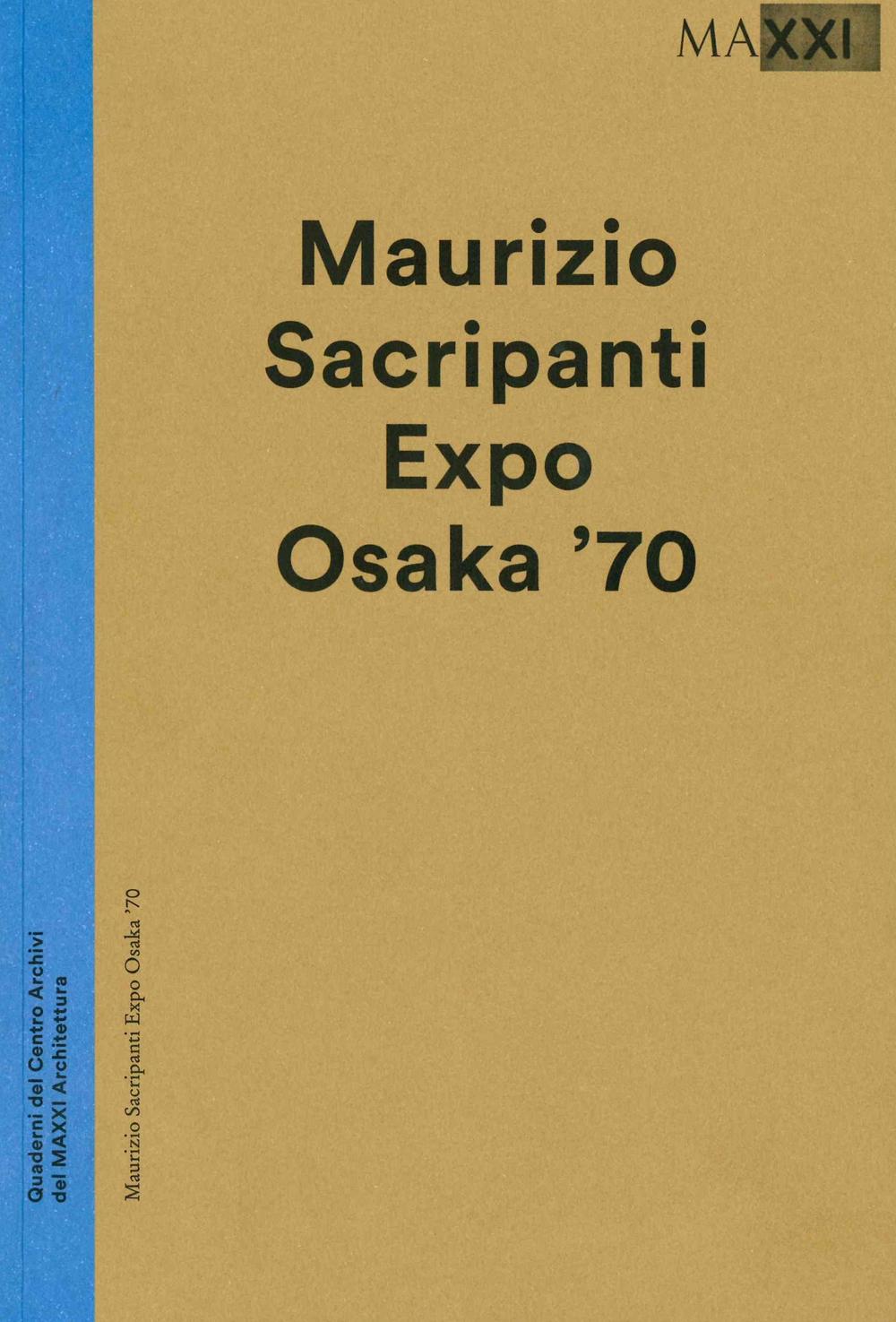 Maurizio Sacripanti. Expo Osaka '70