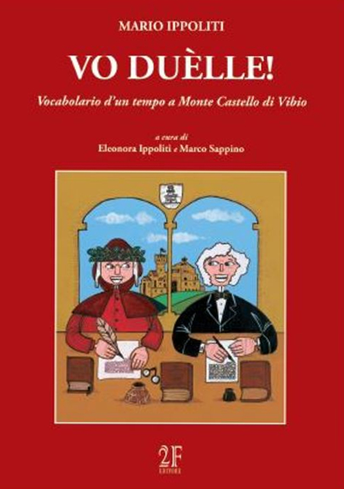 Vo duèlle! Vocabolario d'un tempo a Monte Castello di Vibio