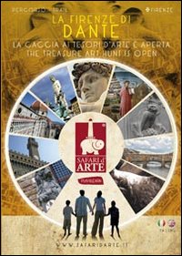 Safari d'arte Firenze. La Firenze di Dante. Santa Maria Novella, palazzo Vecchio, Bargello, Ponte Vecchio. Ediz. multilingue