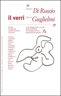 Il Verri. Vol. 49: Dossier di Ruscio. Dossier Guglielmi