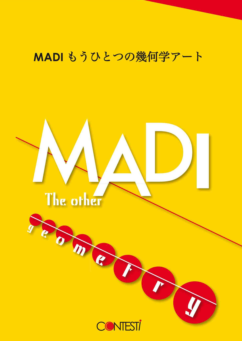 MADI. The other geometry. Ediz. inglese e giapponese