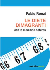 Le diete dimagranti con le medicine naturali