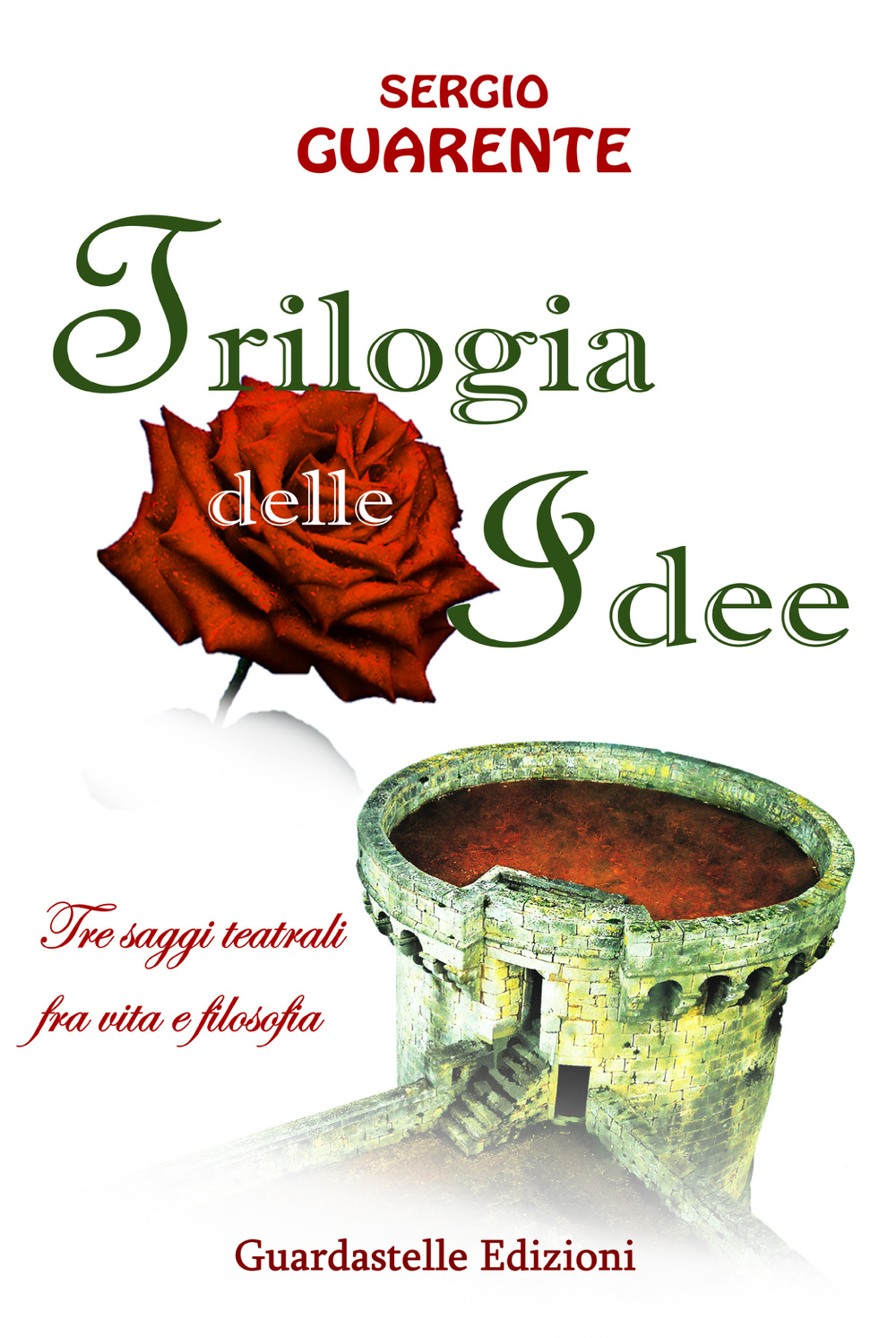 Trilogia delle idee. Tre saggi teatrali fra vita e filosofia