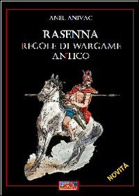 Rasenna. Regole di wargame. Regole di wargame antico