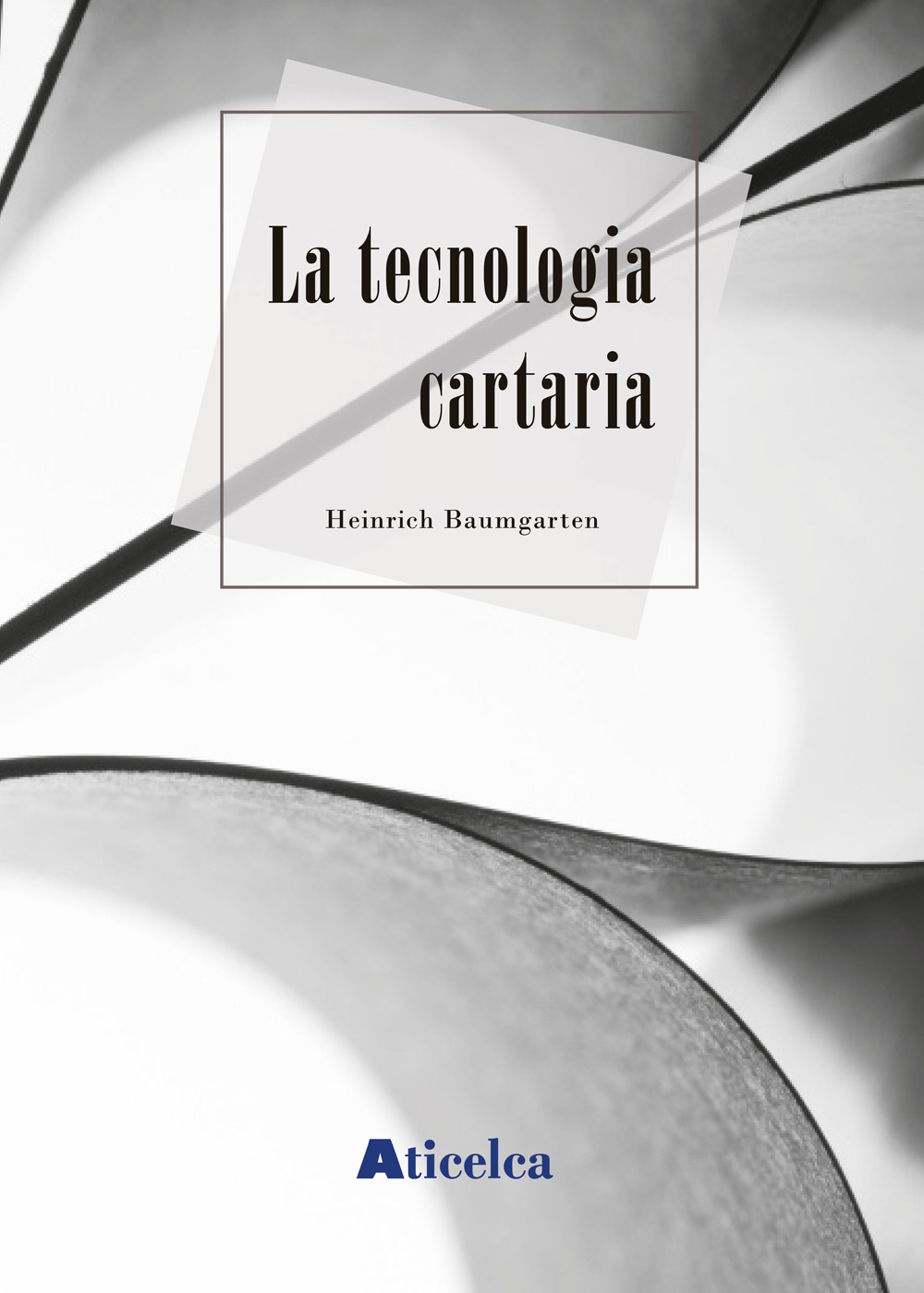 La tecnologia cartaria