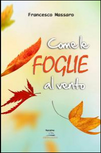 Come le foglie al vento