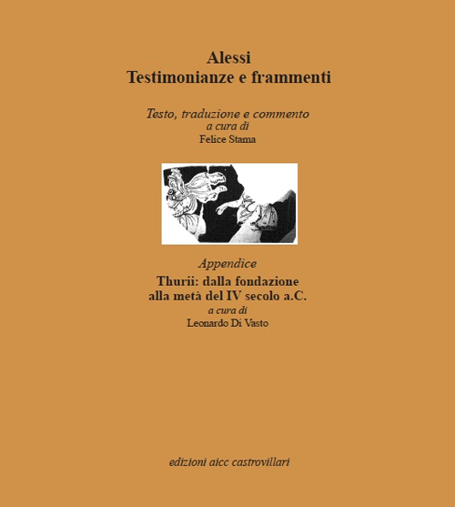 Alessi. Testimonianze e frammenti. Ediz. multilingue