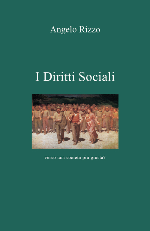 I diritti sociali. Verso una società più giusta?