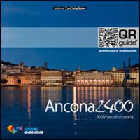 Ancona 2400. XXIV secoli di storia. Ediz. multilingue. Con chiave USB