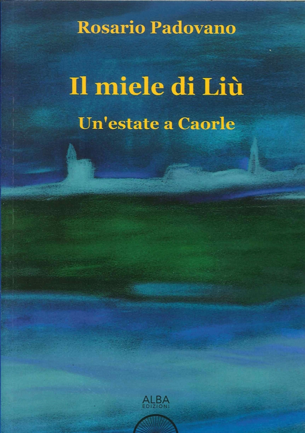 Il miele di Liù. Un'estate a Caorle