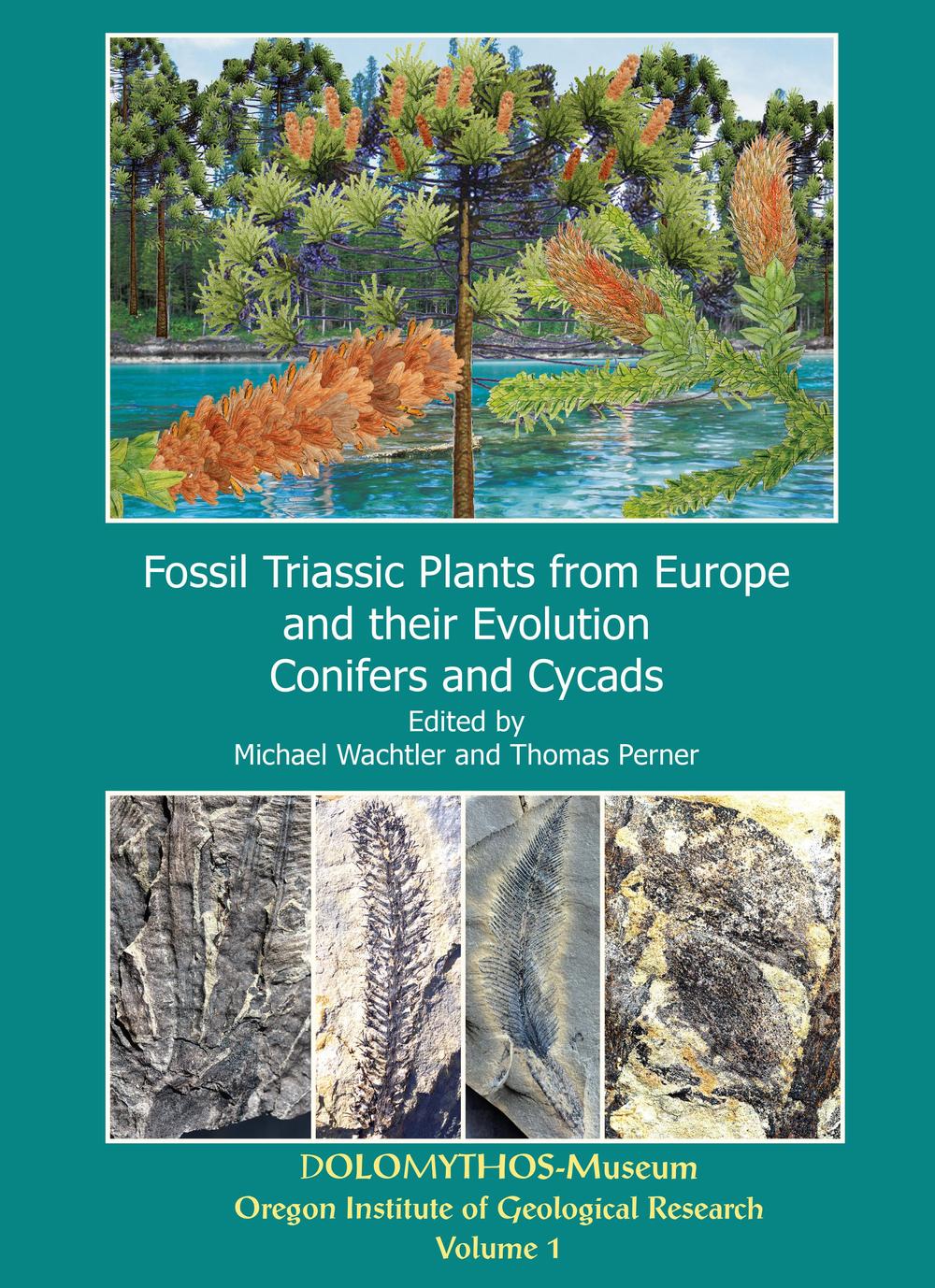 Fossil triassic plants from Europe and their evolution. Vol. 1: Conifers and cycads