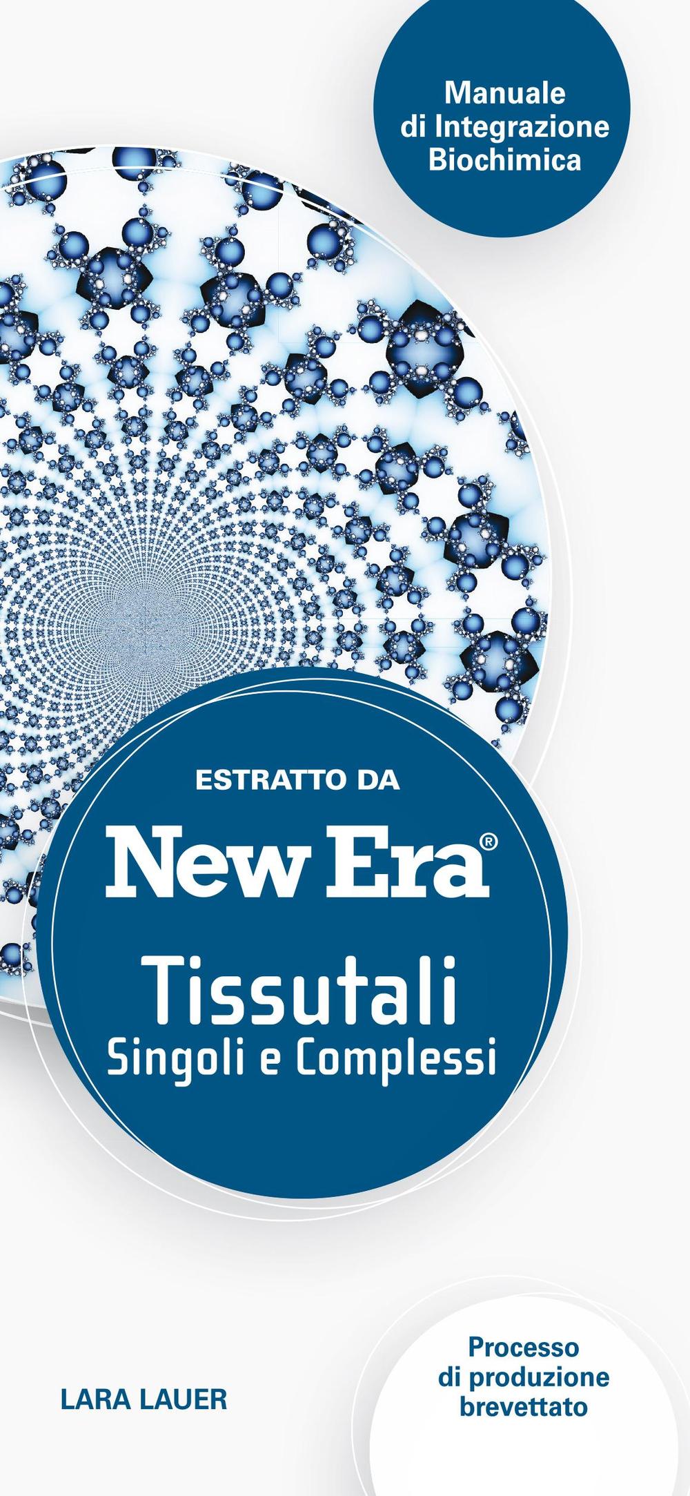 New Era. Tissutali singoli e complessi. Estratto