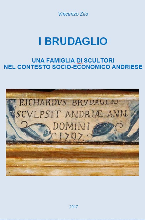 I Brudaglio. Una famiglia di scultori nel contesto socio-economico andriese. Tra '700 e '800