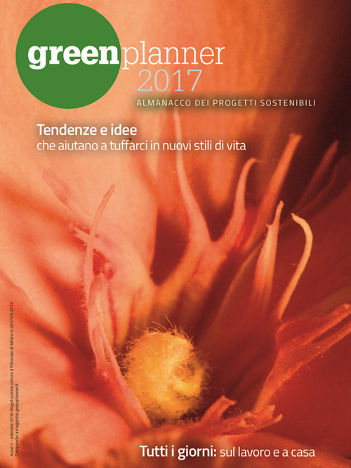 Green planner 2017. Almanacco delle tecnologie e dei progetti sostenibili