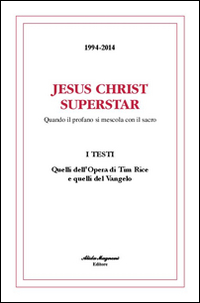 Jesus Christ Superstar. Ediz. italiana e inglese