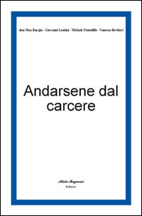 Andarsene dal carcere