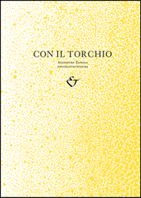 Con il torchio. Alessandro Zanella tipografo ed editore