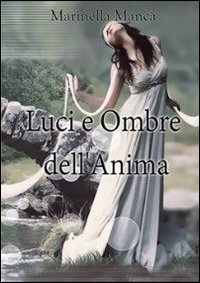 Luci e ombre dell'anima