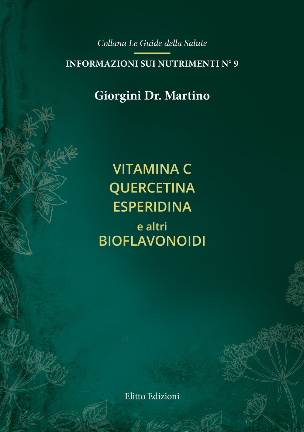 Vitamina C quercitina esperidina e altri bioflavonoidi