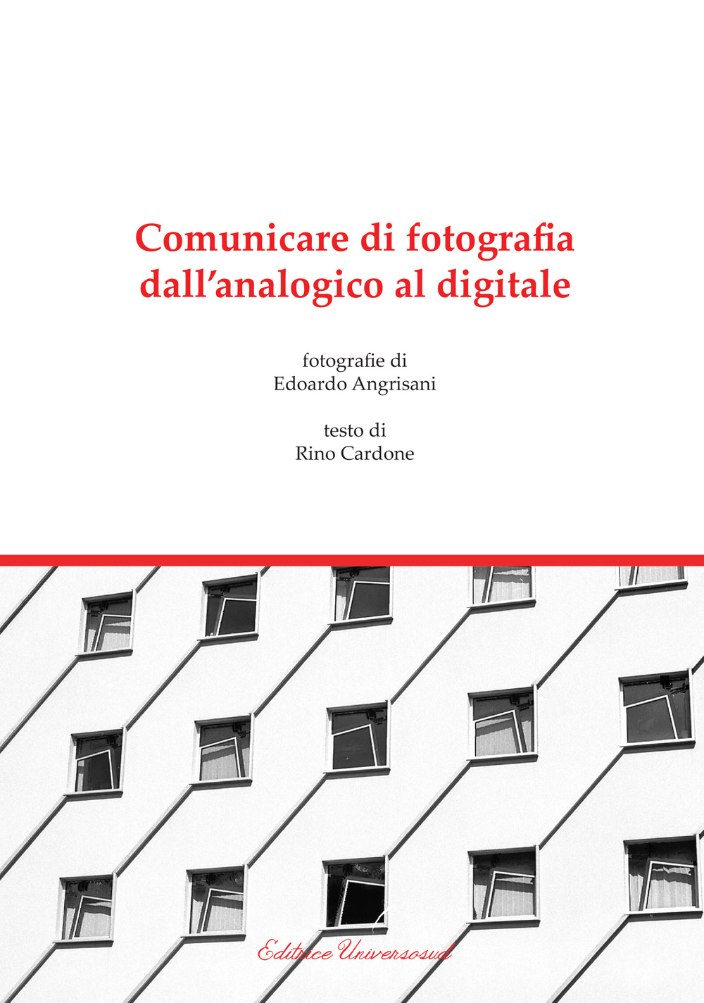 Comunicare di fotografia. Dall'analogico al digitale