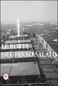 Le rotte del ferro salato