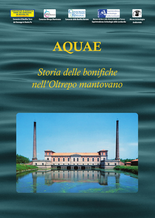 Aquae. Storia delle bonifiche nell'Oltrepò mantovano