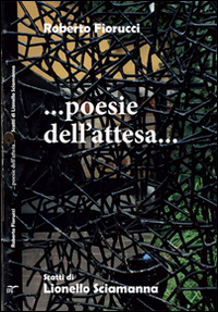 ... Poesie dell'attesa...