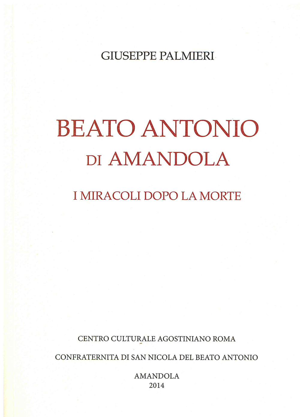 Beato Antonio di Amandola. I miracoli dopo la morte