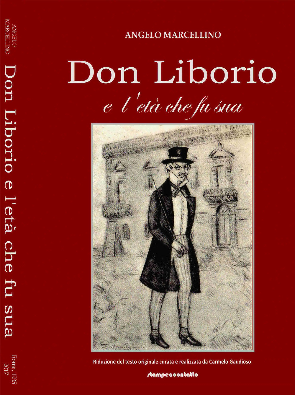 Don Liborio e l'età che fu sua. Ediz. ridotta