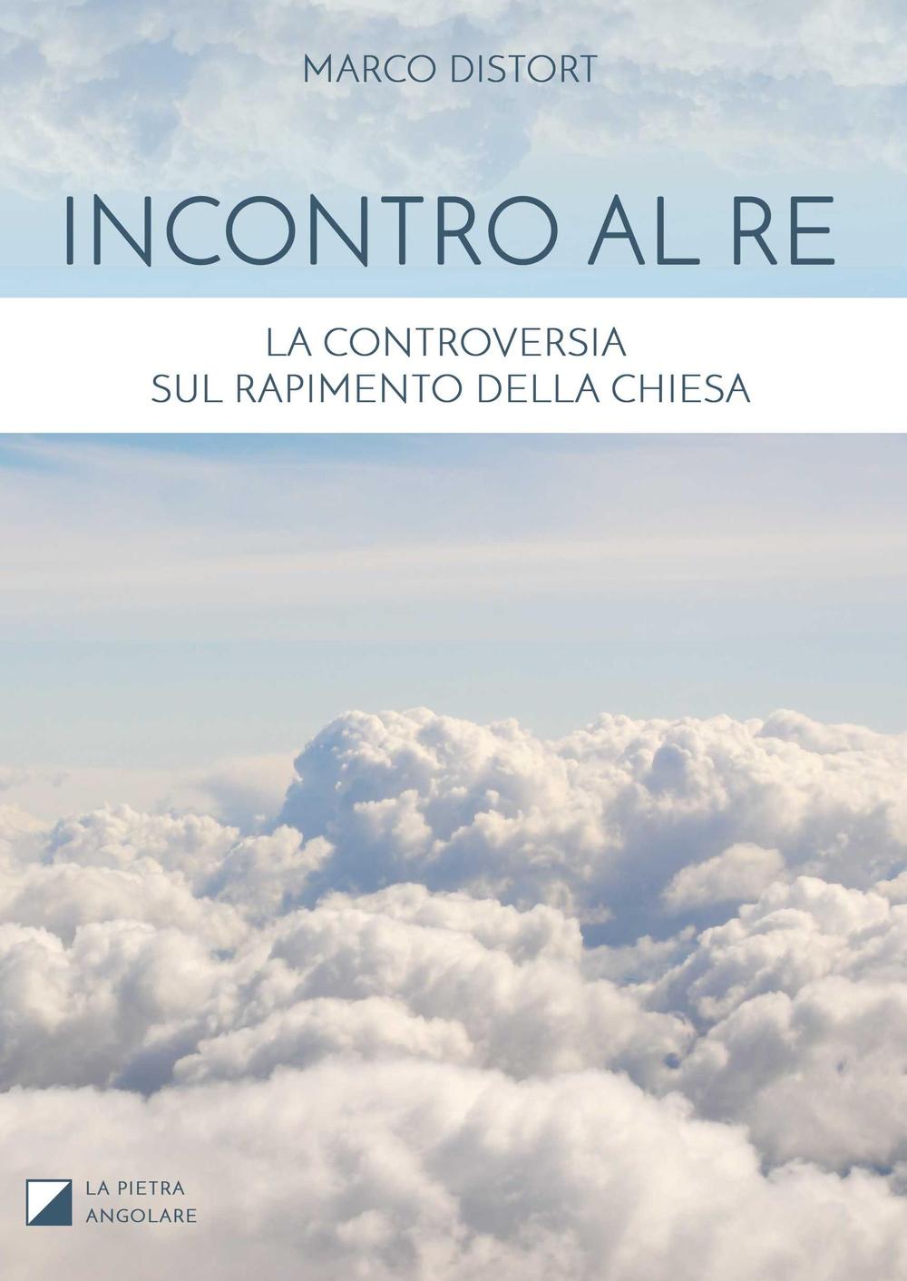 Incontro al Re. La controversia sul rapimento della Chiesa