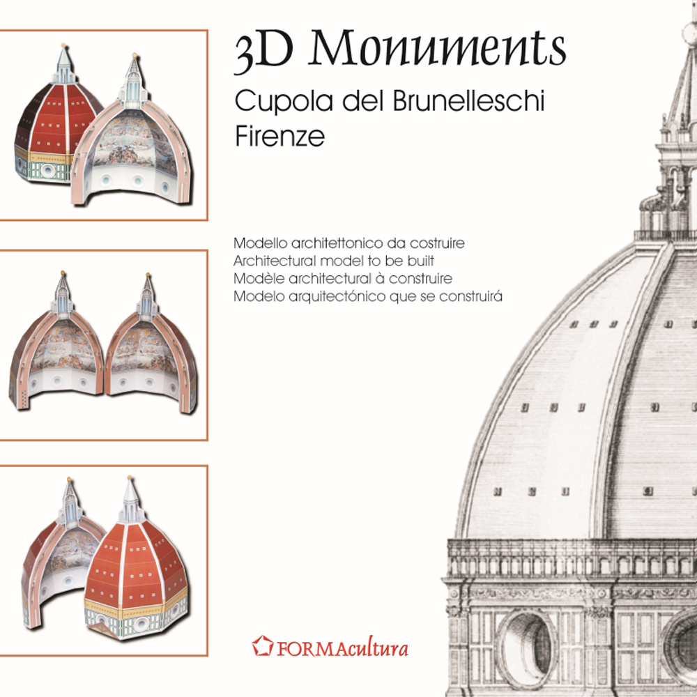 3D Monuments Cupola del Brunelleschi. Cupola del Brunelleschi Firenze. Ediz. italiana e inglese