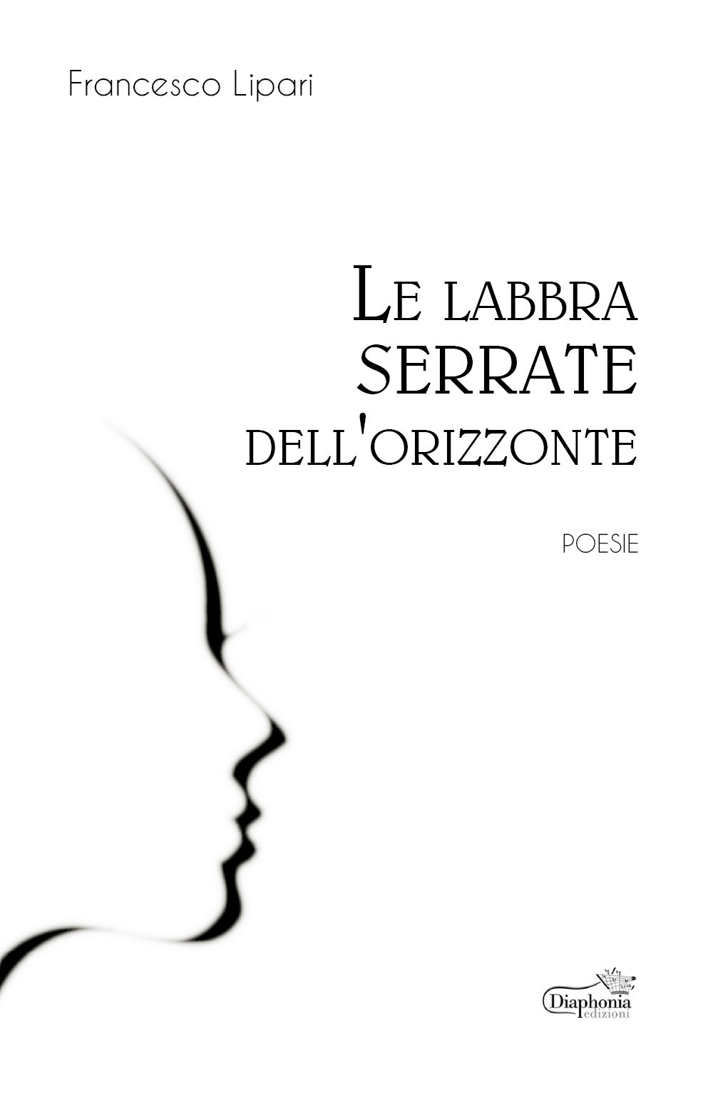 Le labbra serrate dell'orizzonte