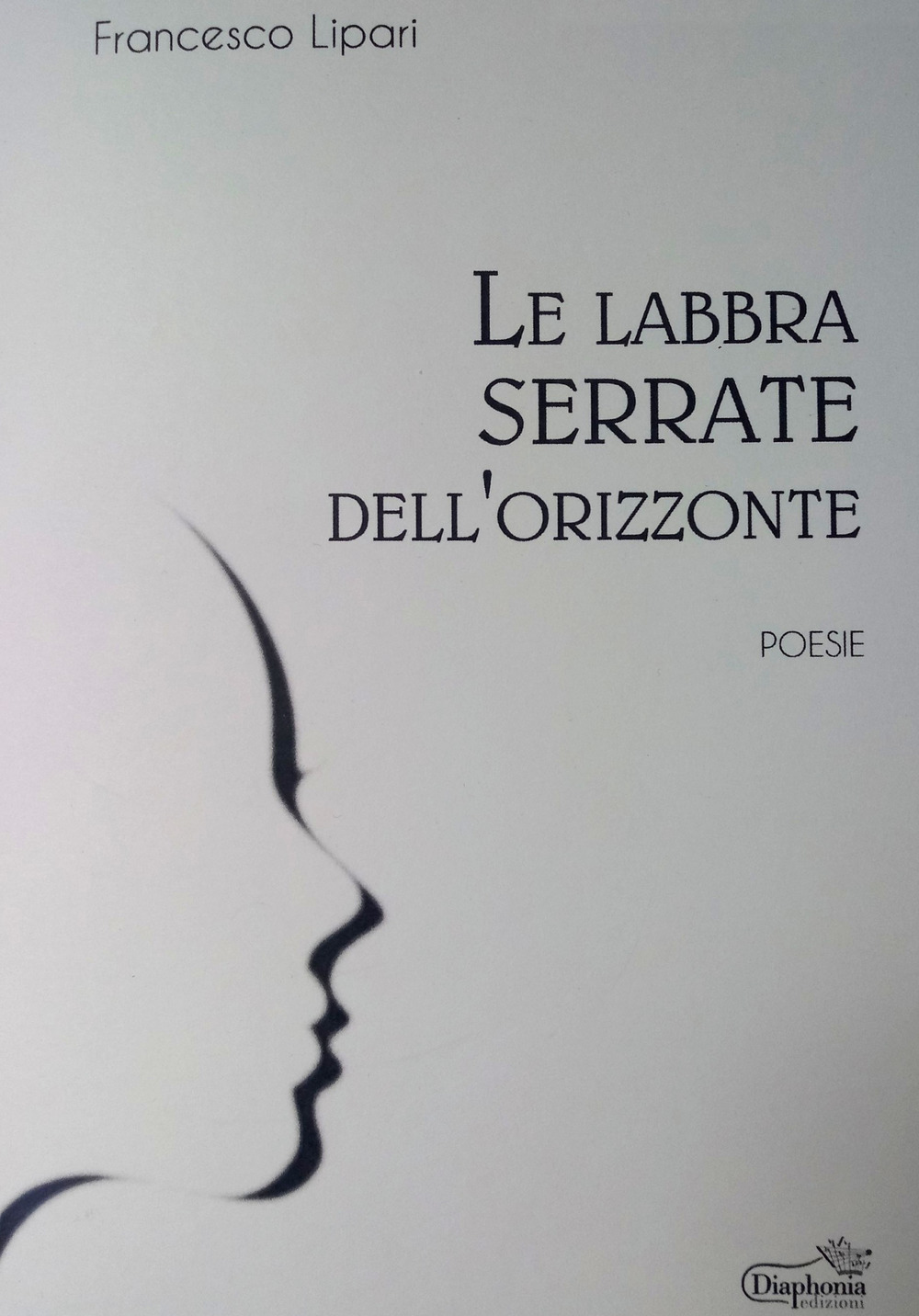 Le labbra serrate dell'orizzonte