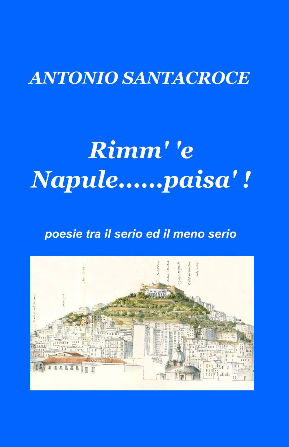 Rimm' é Napule......paisà.