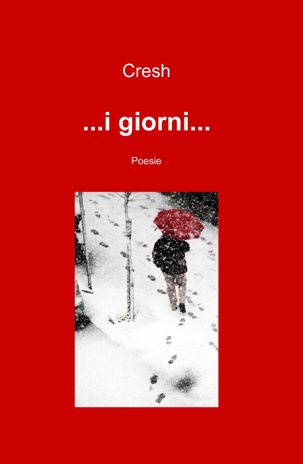 ... I giorni...