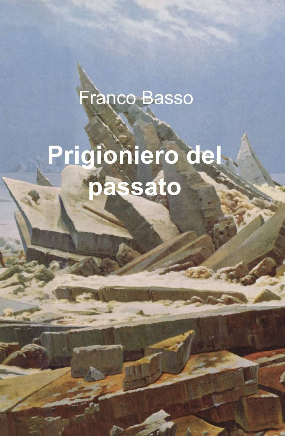 Prigioniero del passato