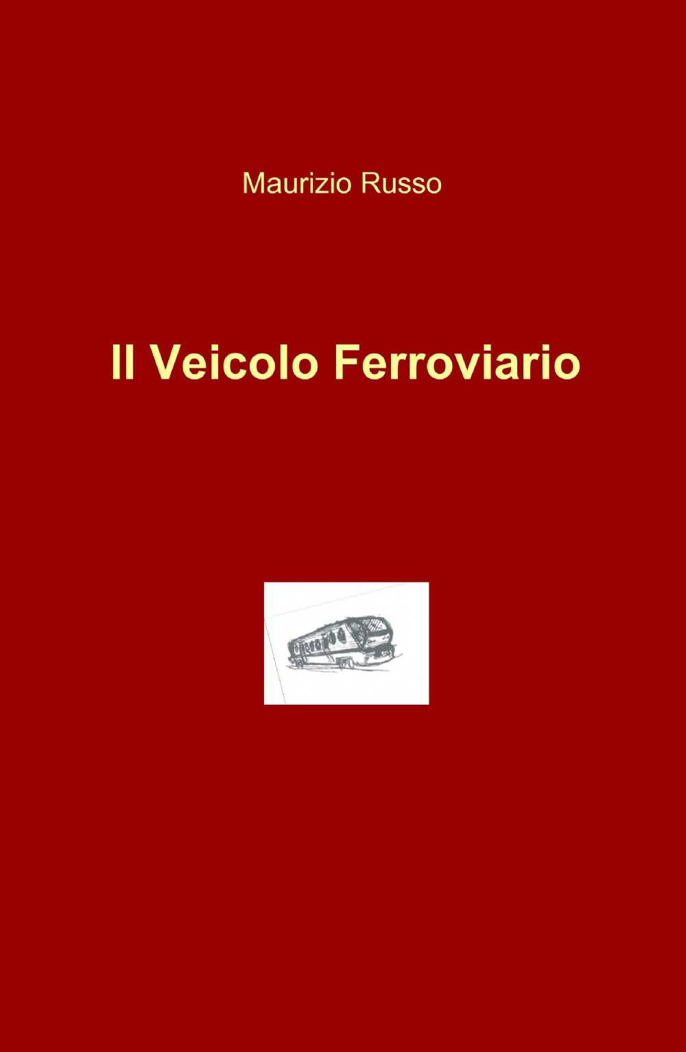 Il veicolo ferroviario