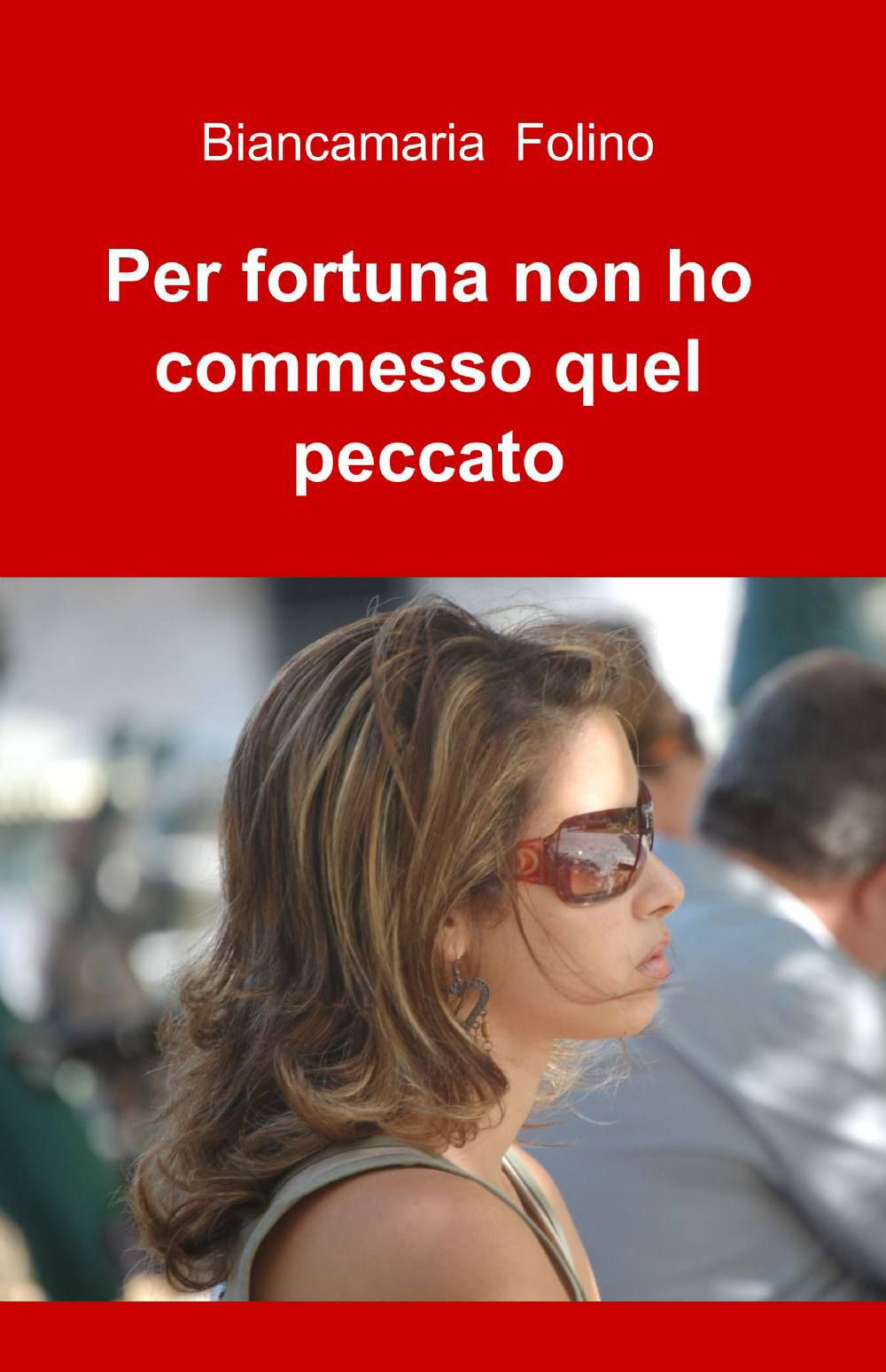 Per fortuna non ho commesso quel peccato