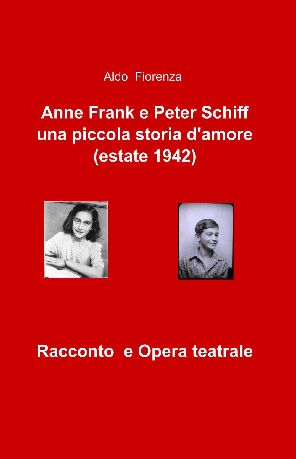 Anne Frank e Peter Schiff, una piccola storia d'amore (estate 1942)