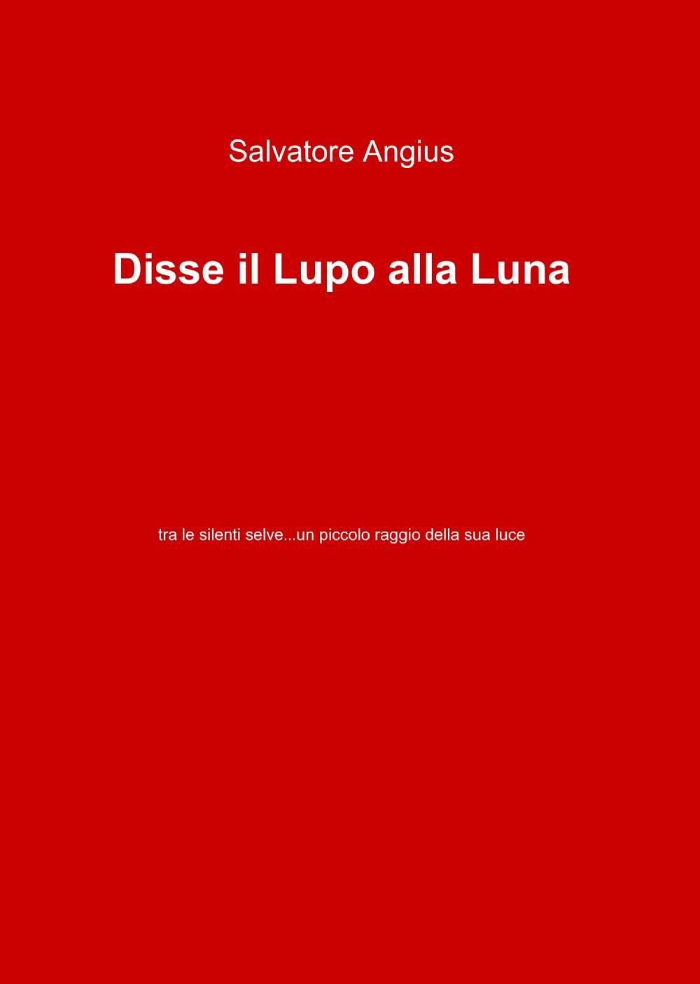 Disse il lupo alla luna